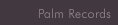 Palm Records