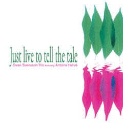 Just Live To Tell The Tale