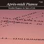 Apres-midi PIANOS